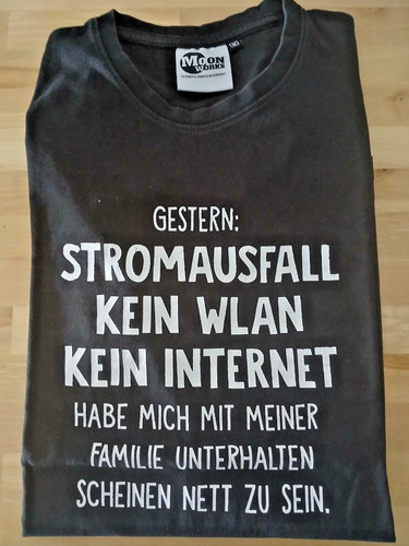 Shirt gestern stromausfall - "gestern,